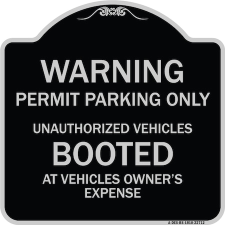 Signmission Permit Parking Only Unauthorized Vehicles Booted at Vehicle Owners Expense, A-DES-BS-1818-22712 A-DES-BS-1818-22712